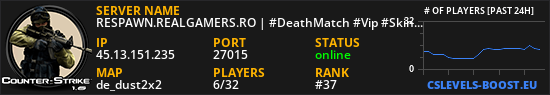 RESPAWN.REALGAMERS.RO | #DeathMatch #Vip #Skins