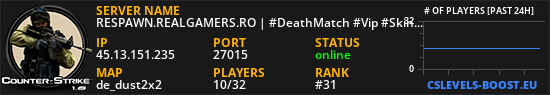 RESPAWN.REALGAMERS.RO | #DeathMatch #Vip #Skins