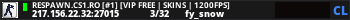RESPAWN.CS1.RO [#1] [VIP FREE | SKINS | 1200FPS]