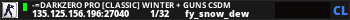 -=Darkzero PrO [CLASSIC] Winter + Guns CSDM