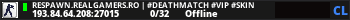 RESPAWN.REALGAMERS.RO | #DeathMatch #Vip #Skin