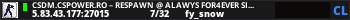 CSDM.CSPOWER.RO – RESPAWN @ ALAWYS FOr4ever SINCE 2010