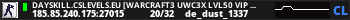DAYSKILL.CSLEVELS.EU [WarCrafT3 UWC3X Lvl50 VIP FREE]