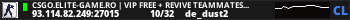 CSGO.ELITE-GAME.RO | VIP FREE + REVIVE TEAMMATES ::..