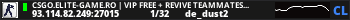 CSGO.ELITE-GAME.RO | VIP FREE + REVIVE TEAMMATES ::..