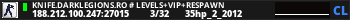 KNIFE.DARKLEGIONS.RO # LEVELS+VIP+RESPAWN