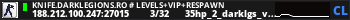 KNIFE.DARKLEGIONS.RO # LEVELS+VIP+RESPAWN